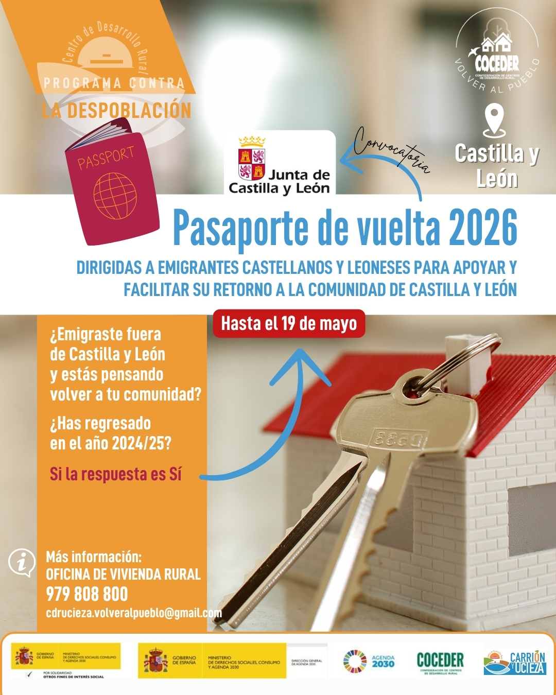 🌍✈️ Pasaporte de Vuelta 2026
 
¿Emigraste fuera de Castilla y León y estás pensando en volver?
¿Has regresado en 2024 o 2025?
👉 Entonces esto te interesa.
 
💡 Dirigido a personas castellanas y leonesas en el exterior que quieren regresar, con apoyo para facilitar su vuelta y arraigo en el medio rural.
 
🗓️ Plazo abierto hasta el 19 de mayo
 
📍 Infórmate y da el paso:
📞 979 808 800
📧 cdrucieza.volveralpueblo@gmail.com
 
🏡 Volver también es construir futuro en tu tierra.
 
#PasaporteDeVuelta #CastillayLeón #VolverAlPueblo
 
"Sensibilización sobre la despoblación y fomento del emprendimiento rural" financiado por el Ministerio de Derechos Sociales Consumo y Agenda 2030, dentro de los programas de interés social, con cargo a la asignación tributaria del 0,7% del IRPF @xsolidaria  #XSolidaria @coceder_rural 

"Vivienda rural: proyectos piloto para su liberación y rehabilitación" financiado por el Ministerio de Derechos Sociales, Consumo y Agenda 2030,  para la realización de actividades relacionadas con la promoción e implementación de la Agenda 2030 - Gobierno de España para el Desarrollo Sostenible de España.
@msocialgob  y @agenda2030gob  #despoblación #volveralpueblo