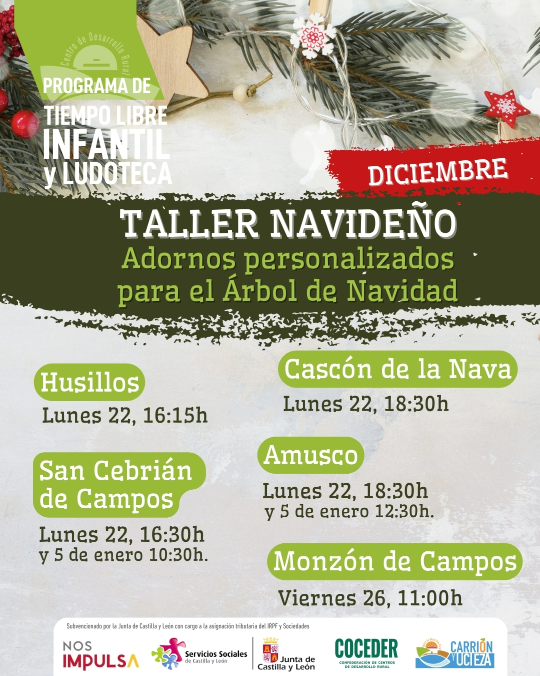 🎄✨ Talleres Navideños en Tiempo Libre Infantil ✨🎄

Estas vacaciones escolares llegan llenas de creatividad y diversión para los más pequeños 🎨🎁
Organizamos talleres navideños donde los niños y niñas crearán adornos personalizados para el árbol de Navidad, hechos por ellos mismos.

📍 Pueblos donde se realizarán los talleres:
• Husillos
• San Cebrián de Campos
• Cascón de la Nava
• Amusco
• Monzón de Campos

👧🧒 Una actividad pensada para disfrutar, compartir y llevarse a casa un recuerdo único de la Navidad.

🎅 ¡Estas fiestas, la creatividad también se celebra en nuestros pueblos!

#NavidadRural #TalleresInfantiles #VacacionesEscolares #NavidadEnElPueblo #InfanciaRural #creatividadnavideña 

Esta actividad está enmarcada dentro del Programa de Conciliación dirigido a familias con menores en el Medio Rural a través de actividades de ocio y tiempo libre subvencionado por la @juntadecastillayleon - Consejería de Familia e Igualdad de Oportunidades y que está financiado con cargo a la asignación tributaria del 0,7% de los Impuestos sobre la Renta de las Personas Físicas y sobre Sociedades para la realización de programas de interés general. Promueve @coceder_rural