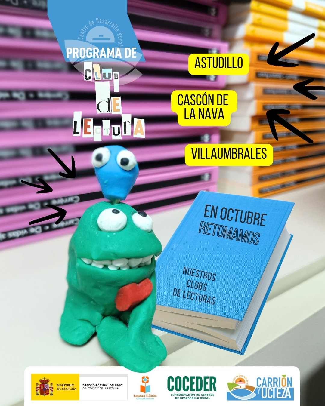 📚💚 ¡En octubre retomamos nuestros Clubes de Lectura!
 
Después del verano, volvemos a encontrarnos en torno a los libros, las historias y las conversaciones compartidas. Porque leer también es compartir, descubrir y aprender 🌱📖
 
Desde el Programa de Animación a la Lectura del CDR Carrión y Ucieza, retomamos nuestros clubes en:
📍 Villaumbrales
📍 Astudillo
📍 Cascón de la Nava
 
Un espacio para disfrutar de la lectura, intercambiar opiniones y seguir haciendo de nuestros pueblos lugares donde la cultura y la participación tienen su espacio. 💚
 
📖 Nos vemos en octubre… ¡con un nuevo libro entre las manos!
 
#AnimaciónALaLectura #ClubDeLectura #Lectura #CulturaRural
 
Este proyecto está subvencionado por el Ministerio de cultura (@culturagob), y apoyado por #lecturainfinita. El Centro de Desarrollo Rural Carrión y Ucieza, siempre de la mano de @coceder_rural. Dirección General del Libro, del Cómic y de la Lectura . (@libroylecturagob)