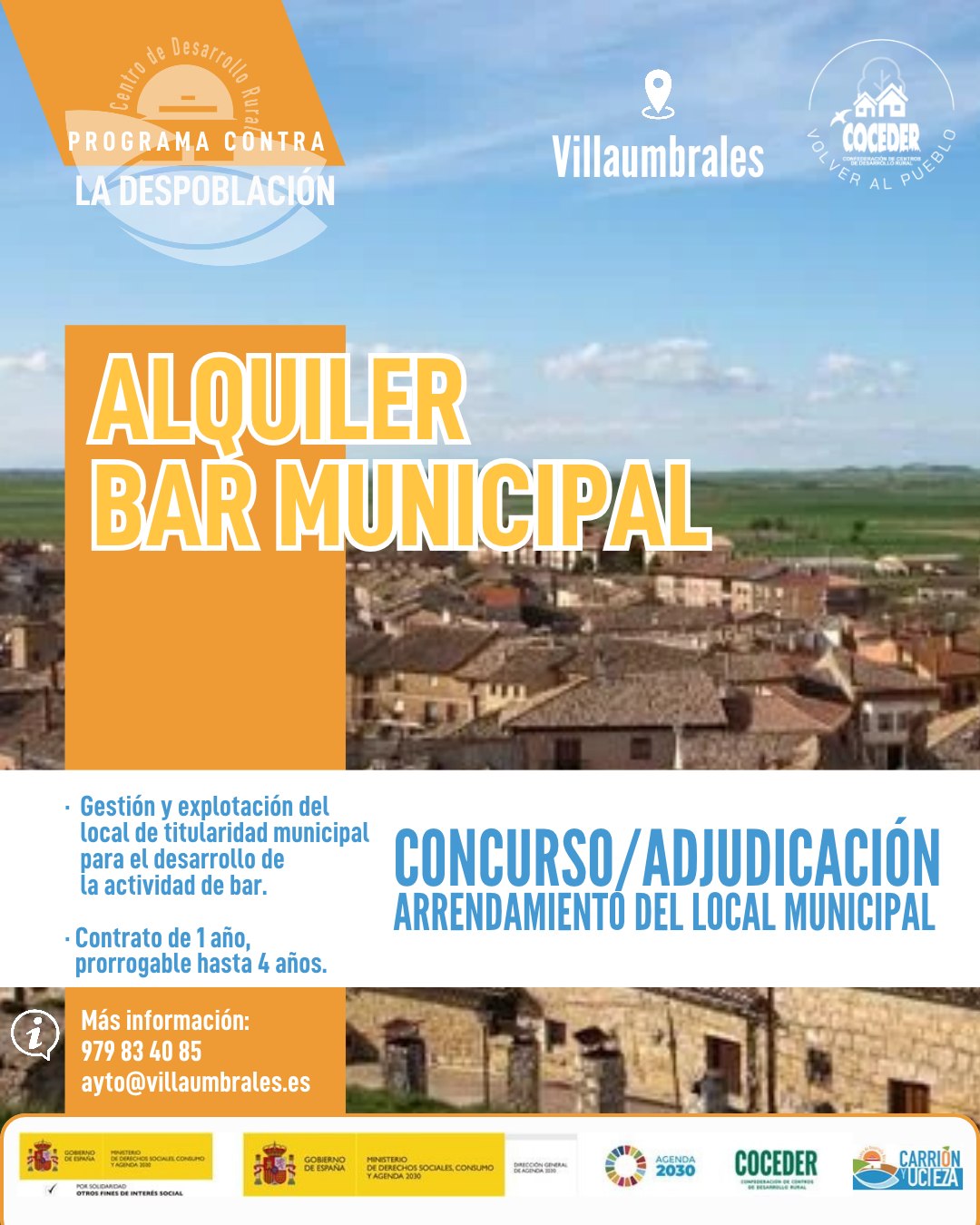 📢 ¡LICITACIÓN DEL BAR MUNICIPAL!
Ayuntamiento de Villaumbrales

Se convoca licitación pública para la concesión y explotación del local municipal destinado a Bar.

⏳ Duración: 1 año (prorrogable hasta 4 años)
⏱️ Plazo de presentación: 26 DÍAS NATURALES desde la publicación en el BOP (13 de octubre)

📍 Lugar de presentación de solicitudes:
Ayuntamiento de Villaumbrales: Martes, miércoles y viernes (10:00 a 14:00 h).
Junta Vecinal de Cascón de la Nava: Lunes y jueves (10:00 a 14:00 h).

ℹ️ Información y Pliegos:
Sede electrónica del Ayuntamiento
Teléfono: 979 834 085
Correo: ayto@villaumbrales.es

"Sensibilización sobre la despoblación y fomento del emprendimiento rural" financiado por el Ministerio de Derechos Sociales Consumo y Agenda 2030, dentro de los programas de interés social, con cargo a la asignación tributaria del 0,7% del IRPF @xsolidaria  #XSolidaria @coceder_rural 
"Vivienda rural: proyectos piloto para su liberación y rehabilitación" financiado por el Ministerio de Derechos Sociales, Consumo y Agenda 2030,  para la realización de actividades relacionadas con la promoción e implementación de la Agenda 2030 - Gobierno de España para el Desarrollo Sostenible de España.
@msocialgob  y @agenda2030gob  #despoblación #volveralpueblo @villaumbralesoficial