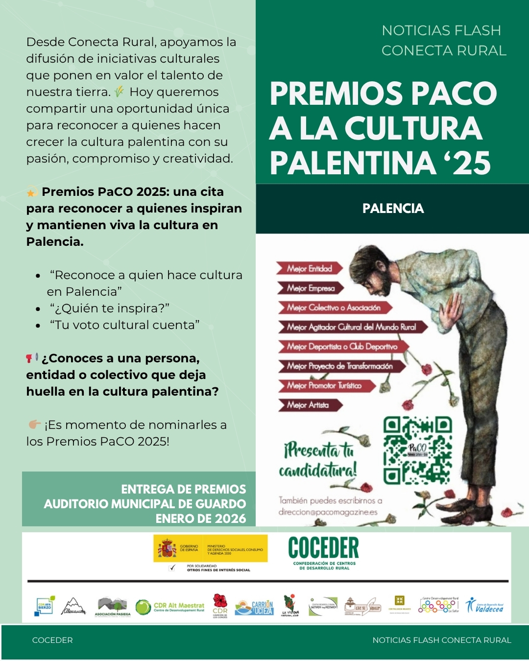 🎥 #ConectaRuralInforma | 🏆 Premios PaCO a la Cultura Palentina 2025 🏆

Desde Conecta Rural, apoyamos la difusión de iniciativas culturales que ponen en valor el talento de nuestra tierra. 🌾 Hoy queremos compartir una oportunidad única para reconocer a quienes hacen crecer la cultura palentina con su pasión, compromiso y creatividad.

💫 Premios PaCO 2025: una cita para reconocer a quienes inspiran y mantienen viva la cultura en Palencia.

🎙️ “Reconoce a quien hace cultura en Palencia”
🤔 “¿Quién te inspira?”
🗳️ “Tu voto cultural cuenta”

📢 ¿Conoces a una persona, entidad o colectivo que deja huella en la cultura palentina?
👉🏽 ¡Es momento de nominarles a los Premios PaCO 2025!

Entra en el enlace: https://bit.ly/47CV90Y

El programa "Conecta rural, lucha contra la brecha digital en pequeños municipios" está financiado por el Ministerio de Derechos Sociales, Consumo y Agenda 2030, dentro de los programas de interés social, con cargo a la asignación tributaria del 0,7% del IRPF, coordinado por COCEDER y llevado a cabo los Centros de Desarrollo Rural asociados @afabierzo , @cdralmanzor , @cdr_asociacionpasiega , @cdraltmaestrat ,@cdrcarriondeloscondes , @cdr_carrionyucieza , @culturalgrio , @sastipemthajmestapem , @cdr_elsequillo , @cdrpalanciamijares , @cdr_la_safor  y @cdrvaldecea .

@xsolidaria . @msocialgob · @coceder_rural  #XSolidaria
@pacomagazine