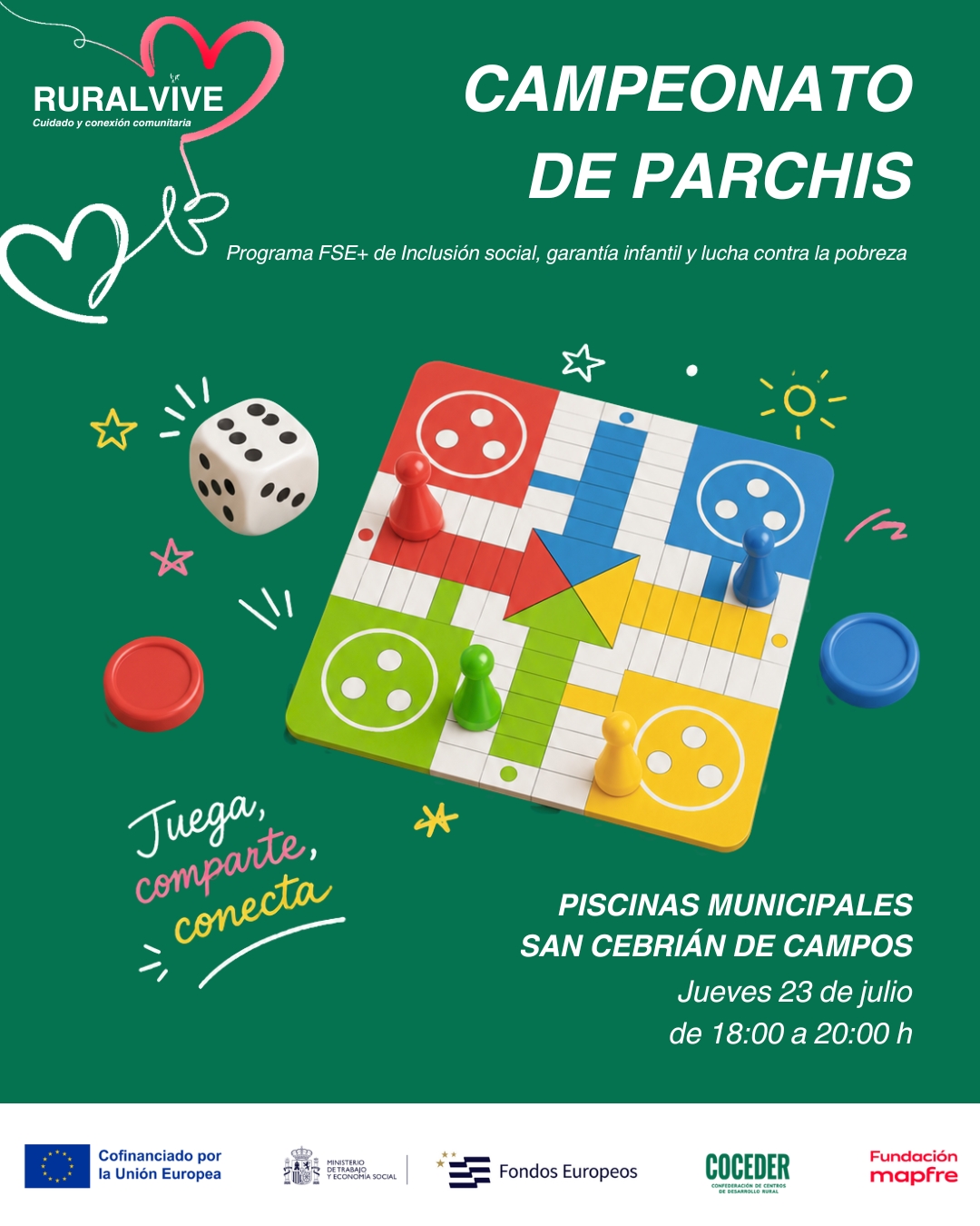 🎲🏊 ¡Hemos preparado un Campeonato Intergeneracional de Parchís en San Cebrián de Campos! 🏊🎲
 
Desde RuralVive os invitamos a participar en una divertida jornada donde el parchís será el protagonista. Nos reuniremos en las Piscinas Municipales de San Cebrián de Campos para disfrutar de un campeonato abierto a niños, niñas, jóvenes y personas adultas, promoviendo el encuentro entre generaciones a través del juego.
 
🤝 Esta actividad cuenta con la colaboración de la Fundación Brian (@somosbrian_ ) , con el objetivo de crear un espacio de convivencia, participación e inclusión, donde compartir una tarde diferente, fortalecer los lazos comunitarios y disfrutar en buena compañía.
 
♟️ El parchís será la excusa perfecta para compartir una tarde diferente, disfrutar del juego y reunir a personas de distintas generaciones.
 
📍 Lugar: Piscinas Municipales de San Cebrián de Campos.

🎉 ¡Anímate a participar y ven a disfrutar de una tarde llena de estrategia, diversión y convivencia!
 
Este programa impulsado por @coceder_rural se enmarca en el Programa FSE+ de Inclusión Social, Garantía Infantil y Lucha contra la Pobreza y está cofinanciado por la Unión Europea y la @fmapfre , a través de la convocatoria Ayudas +Rural 2025. #EuropaSeSiente #AyudasMasRural #coceder #cdrcarriónyucieza @eu_civilsociety · @comisioneuropea  #FundaciónMapfre