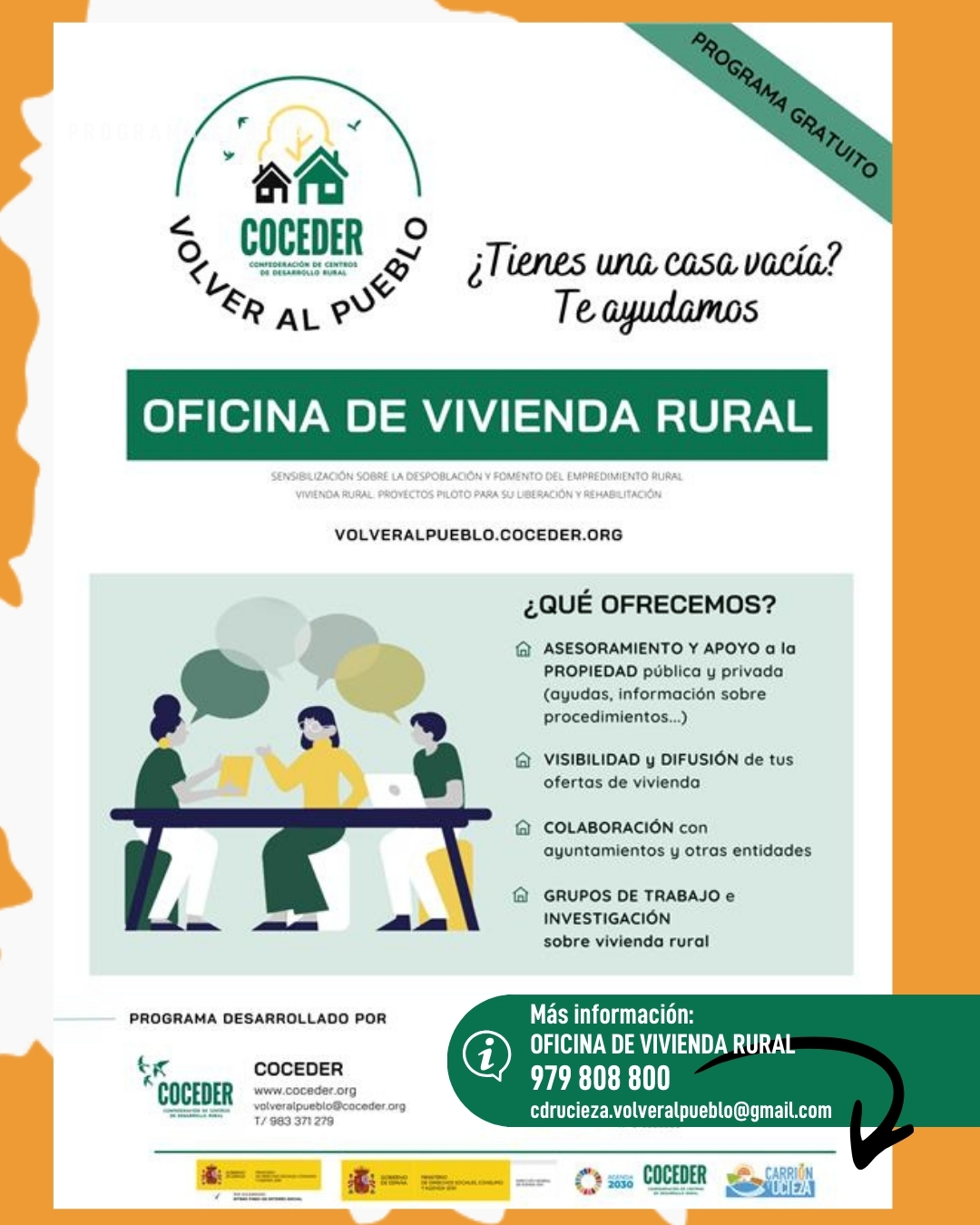 🏡 ¿Tienes una casa vacía? Te ayudamos

Desde nuestra Oficina de Vivienda Rural Carrión y Ucieza, te ofrecemos;
· Asesoramiento y apoyo a la propiedad pública y privada (ayudas, información sobre procedimientos…)
· Visibilidad y Difusión de tus ofertas de vivienda.
· Colaboración con ayuntamientos y otras entidades.
· Grupos de trabajo e investigación sobre vivienda rural.

📩 ponte en contacto con nuestro Centro de Desarrollo Rural Carrión y Ucieza y te informamos sin compromiso. 979808800

Trabajamos para activar el territorio, fijar población y dar nuevas oportunidades al medio rural.

"Vivienda rural: proyectos piloto para su liberación y rehabilitación" financiado por el Ministerio de Derechos Sociales, Consumo y Agenda 2030, para la realización de actividades relacionadas con la promoción e implementación de la Agenda 2030 - Gobierno de España para el Desarrollo Sostenible de España. Siempre de la mano de @coceder_rural 
@msocialgob  y @agenda2030gob  #despoblación #volveralpueblo