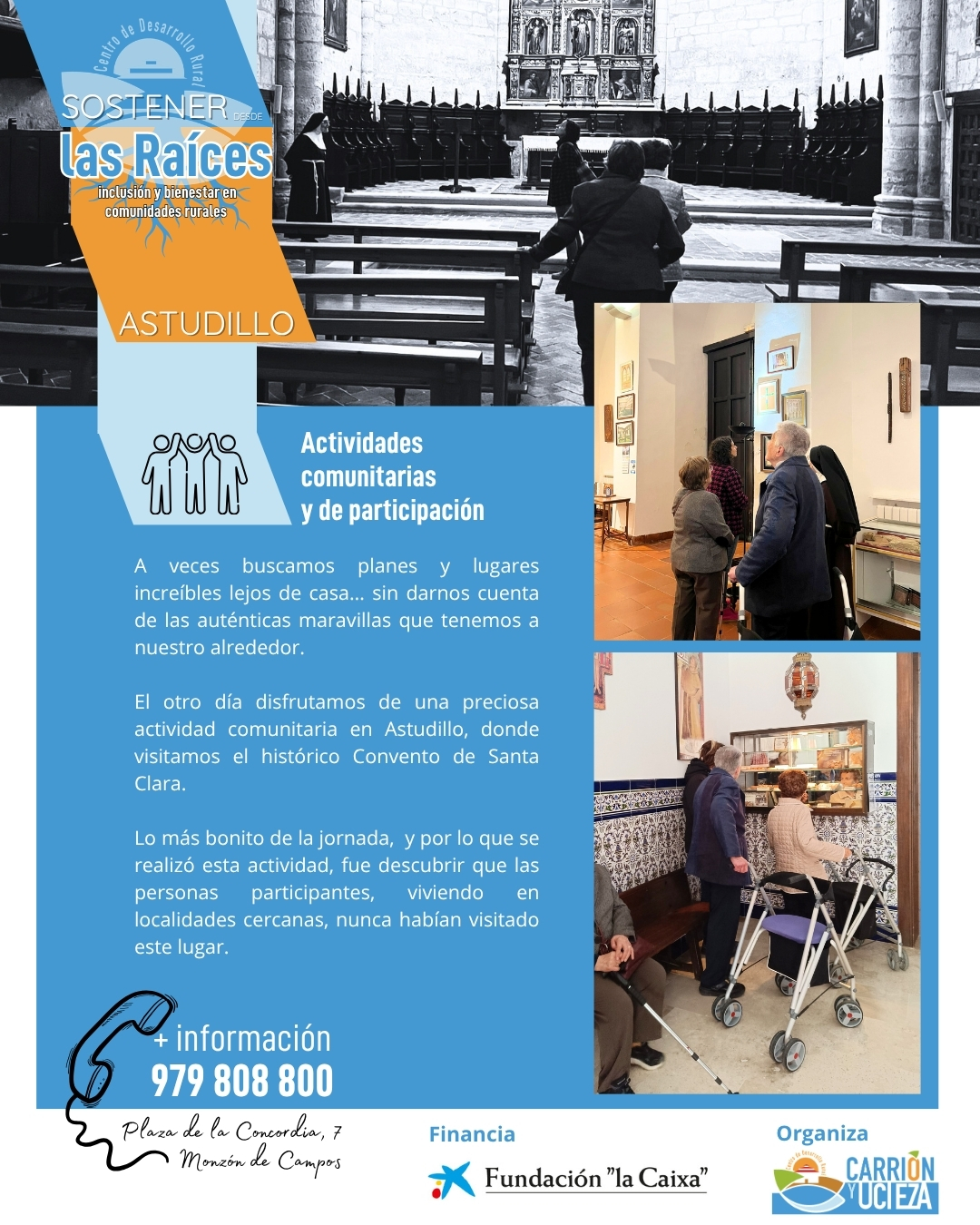 ✨ A veces buscamos planes y lugares increíbles lejos de casa… sin darnos cuenta de las auténticas maravillas que tenemos a nuestro alrededor. ✨
 
El otro día disfrutamos de una preciosa actividad comunitaria en #Astudillo, donde visitamos el histórico Convento de Santa Clara. La visita guiada, realizada por una de las religiosas del convento, nos permitió conocer de cerca este lugar tan especial: el atrio donde rezan, sus espacios llenos de historia y un pequeño museo con libros, monedas, trajes y antiguos enseres que guardan parte de nuestra memoria colectiva.
 
Y como broche final… ¡nos llevamos unas cajas de sus famosas pastas! 🍪 “De las que no engordan”, como ellas mismas nos dijeron entre risas 😊
 
Lo más bonito de la jornada,  y por lo que se realizó esta actividad, fue descubrir que las personas participantes, viviendo en localidades cercanas, nunca habían visitado este lugar. Porque el patrimonio, la historia y la cultura también se encuentran muy cerca de nosotras… solo hace falta detenerse y descubrirlos. 💛
 
“Sostener desde las raíces: inclusión y bienestar en comunidades rurales”, subvencionado por la @fundlacaixa  en el marco de la Convocatoria de Proyectos Sociales Castilla y León 2026.

@hubsocial_fundlacaixa