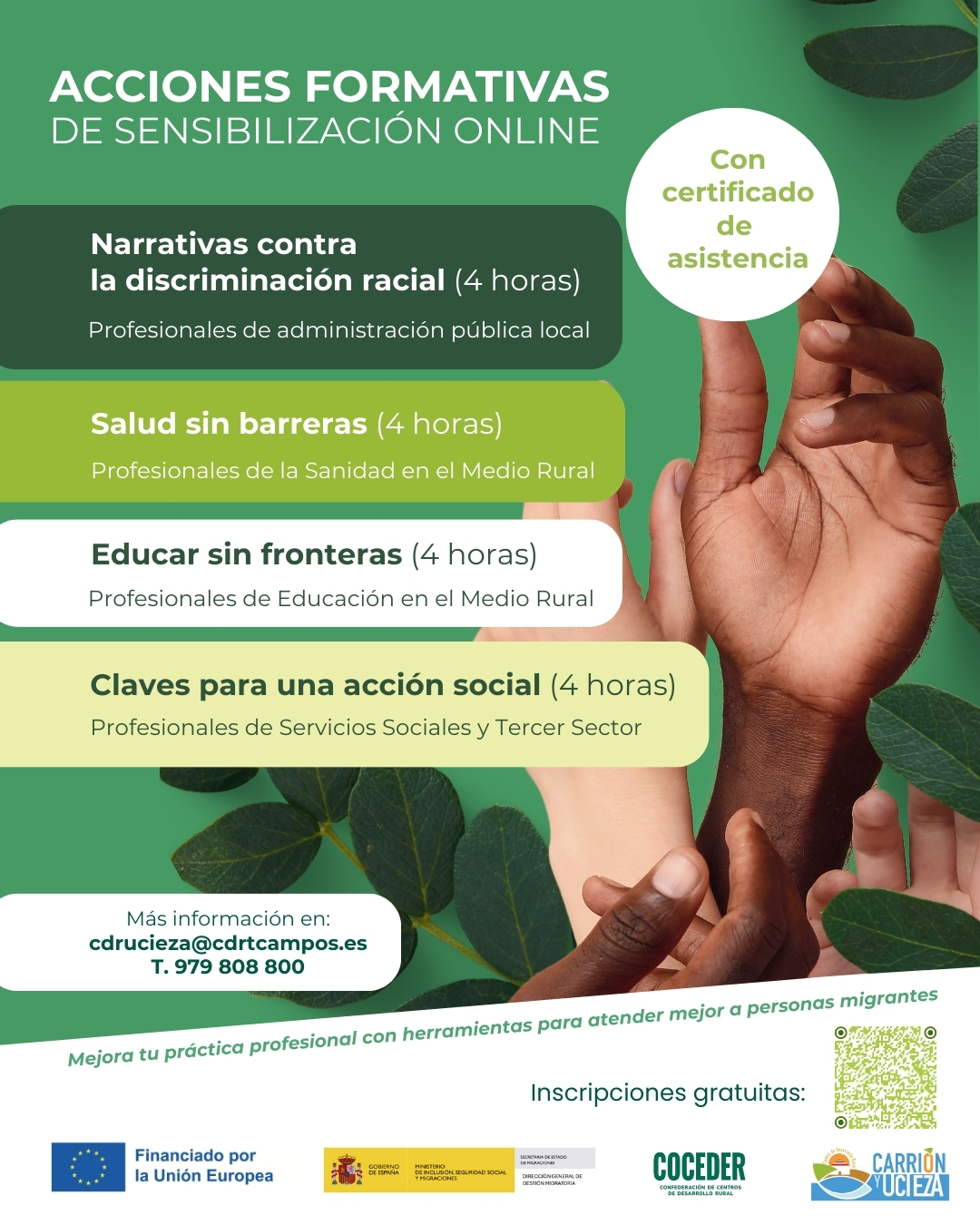 ✨ La diversidad nos enriquece y la igualdad nos une.

Te invitamos a participar en la formación gratuita en sensibilización frente al racismo y la xenofobia en el medio rural, dirigida a profesionales de la educación, sanidad, servicios sociales/tercer sector y administración pública.

 📌 ¿Qué aprenderás?
 ✅ Claves para una atención más inclusiva
 ✅ Herramientas para prevenir el racismo y la xenofobia
 ✅ Cómo derribar estereotipos y construir comunidades cohesionadas

🖥️ Modalidad online · 4h · Con certificado al finalizar
👉 Inscríbete aquí: https://bit.ly/3GKYZu5

📢 A través de este enlace: https://cdrcarrionyucieza.org/acciones-formativas-de-sensibilizacion-online/, te damos los pasos a seguir para inscribirte en una formación. No dudes en escribirnos si necesitas más ayuda. 

Porque un medio rural más humano, justo e igualitario es posible 💚🌍
"Miradas diversas para construir comunidades acogedoras” es un proyecto promovido por @coceder_rural  y subvencionado por el Ministerio de Inclusión, Seguridad Social y Migraciones y cofinanciado por la Unión Europea EU Social en el marco de la convocatoria de la Dirección General de Atención Humanitaria e Inclusión Social de la Inmigración para el desarrollo de actuaciones de interés general en materia de extranjería.

@comisioneuropea  @europeancommission