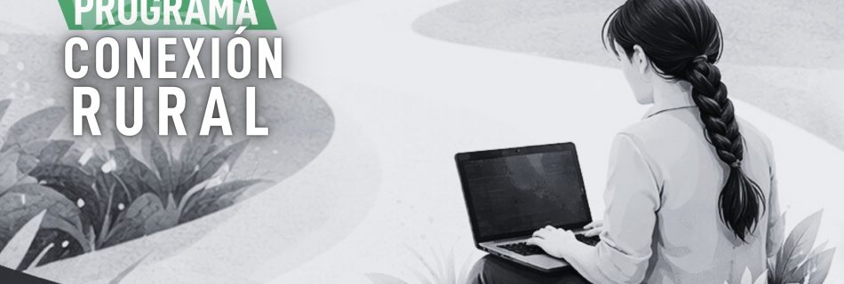 Conexión rural: lucha contra la brecha digital en pequeños municipios