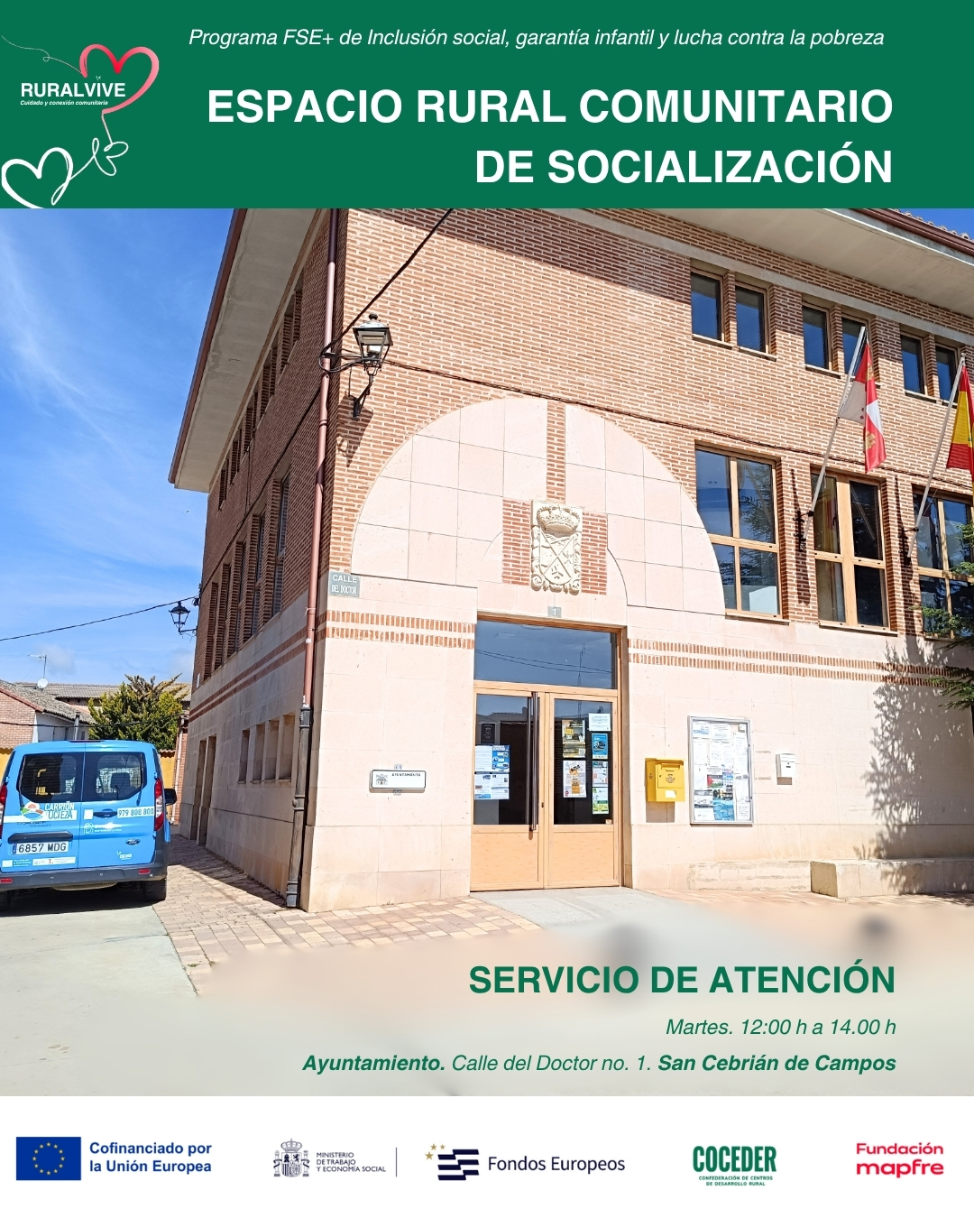 🏡✨ Nuevo Espacio Rural Comunitario en San Cebrián de Campos ✨🏡
 
Seguimos creando espacios de encuentro y apoyo en nuestros pueblos 💚
 
📍 Todos los martes
🕛 De 12:00 a 14:00 h
📌 Ayuntamiento de San Cebrián de Campos
📍 Calle del Doctor nº1
 
🤝 Un servicio de atención comunitaria pensado para acompañar a las personas en su día a día.
 
Ya hemos comenzado a ayudar en gestiones como:
✔️ Activación de tarjetas de Buscyl
✔️ Descarga y uso de Sacyl Conecta
✔️ Tramitación del bono social de luz
✔️ Apoyo en compras y acompañamientos
✔️ Resolución de dudas y gestiones cotidianas
 
🌱 Un espacio cercano, accesible y pensado para fortalecer la vida en comunidad en el medio rural.
 
📣 ¡Compártelo para que llegue a más personas!

Este programa impulsado por @coceder_rural  se enmarca en el Programa FSE+ de Inclusión Social, Garantía Infantil y Lucha contra la Pobreza y está cofinanciado por la Unión Europea y la @fmapfre , a través de la convocatoria Ayudas +Rural 2025. #EuropaSeSiente #AyudasMasRural #coceder #cdrcarriónyucieza @eu_civilsociety · @comisioneuropea