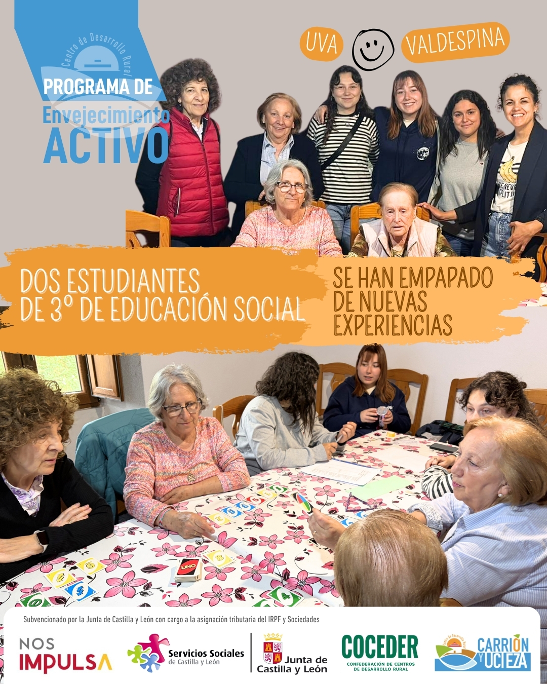 🌱 Aprender del medio rural es también aprender de las personas que lo hacen posible.
 
Nos han acompañado en nuestras actividades del Programa de Atención Integral a las Personas Mayores en el medio rural desarrolladas en la localidad de Valdespina, 3 estudiantes de estudiantes de 3° de Educación Social del campus de La Yutera-Palencia de la Universidad de Valladolid, en el marco de la asignatura Planes, programas y experiencias de educación de personas adultas y mayores, para conocer la realidad y el trabajo que desde el Centro de Desarrollo Rural Carrión y Ucieza allí se realiza.
 
Querían conocer un grupo de personas pequeño, del ámbito rural, donde percibieran las relaciones entre las participantes, el papel de la educadora en ese contexto y el desarrollo comunitario que tiene lugar allí. 
 
Han estado muy a gusto, se han sentido muy bien acogidas y han aprendido experiencias y conocido una realidad muy común en el medio rural pero que pasa muy desapercibida. 💚
 
Esta actividad está subvencionada por la @juntadecastillayleon - Consejería de Familia e Igualdad de Oportunidades y que está financiado con cargo a la asignación tributaria del 0,7% de los Impuestos sobre la Renta de las Personas Físicas y sobre Sociedades para la realización de programas de interés general. Promueve @coceder_rural